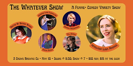 The Whatever Show - A Femme+ Comedy Night
