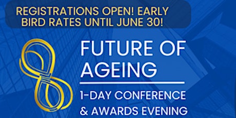 2024 Future of Ageing Conference & Awards