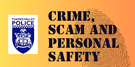 Crime, Scam Prevention and Personal Safety