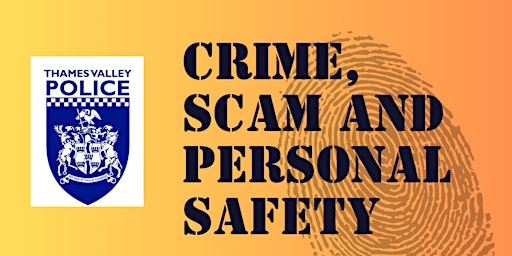 Imagem principal do evento Crime, Scam Prevention and Personal Safety