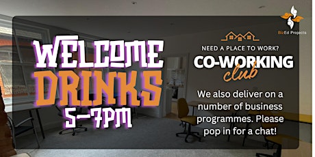 BizEd Welcome Drinks - Cowork Club & Business Support