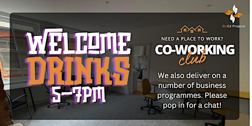 Immagine principale di BizEd Welcome Drinks - Cowork Club & Business Support 