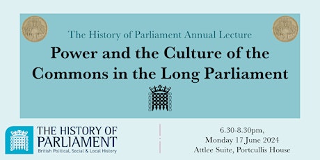 Annual Lecture: Power & the Culture of the Commons in the Long Parliament