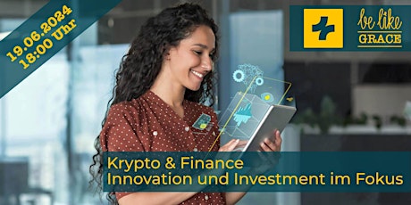 Krypto & Finance - Innovation und Investment im Fokus