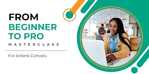 Hauptbild für Virtual Beginner to Pro Masterclass for Airbnb Cohosts (Available Now)