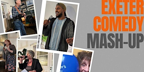Exeter Comedy Mash-Up with Open Mic
