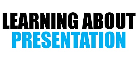 Learn About Presentation