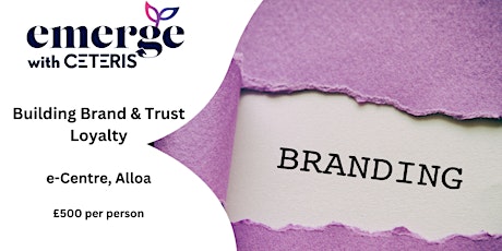 Building Brand & Trust Loyalty