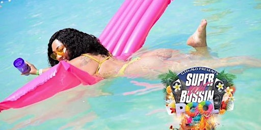 Super Wet Bussin Pool Party primary image