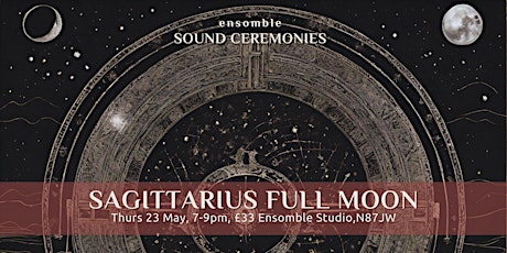 Sagittarius Full Moon Sound Ceremony