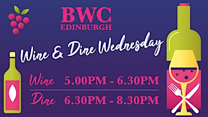 Wine  & Dine Wednesday, BWC Edinburgh