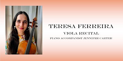 Primaire afbeelding van Teresa Ferreira Lunchtime Viola recital at 1.15pm