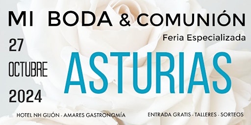 Imagen principal de ASTURIAS - FERIA MI BODA & COMUNIÓN 27 OCTUBRE 2024