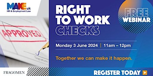 Right to Work Checks Webinar - Make UK and Fragomen primary image