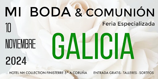 Imagem principal do evento GALICIA -FERIA MI BODA Y COMUNION 10 NOVIEMBRE 2024