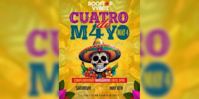 ROOFTOP VYBEZ DAY PARTY| CINCO DE MAYO WEEKEND primary image