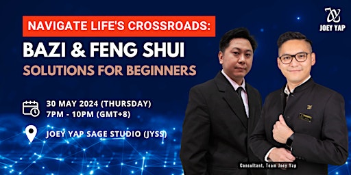 Imagem principal do evento Navigate Life's Crossroads: BaZi & Feng Shui  Solutions for  Beginners