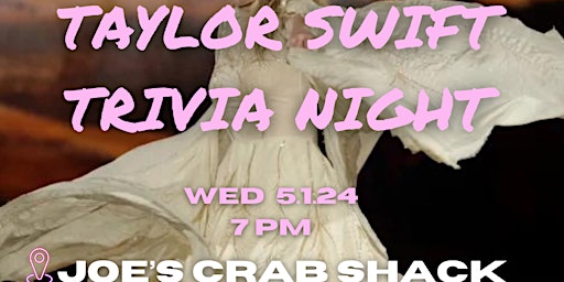 Imagen principal de Taylor Swift Trivia Night @ Joe's Crabshack