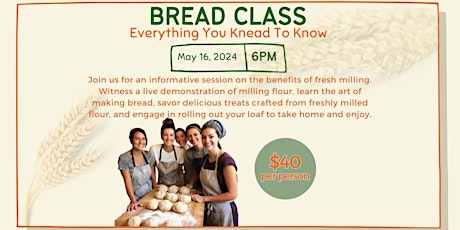 Bread Class - Everything You KNEAD to Know!!