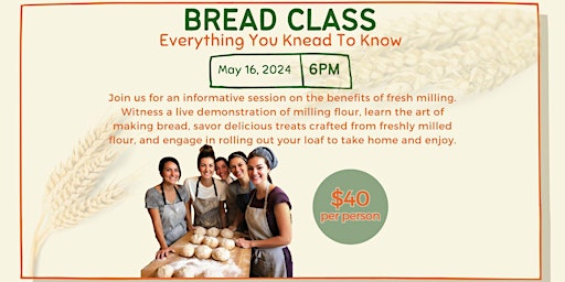 Imagem principal do evento Bread Class - Everything You KNEAD to Know!!