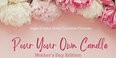 Imagem principal do evento Pour Your Own Candle - Mother's Day Brunch