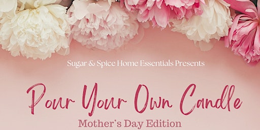 Hauptbild für Pour Your Own Candle - Mother's Day Brunch