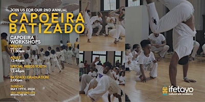 Imagen principal de Ifetayo Cultural Arts Academy's 2nd Annual Capoeira Batizado