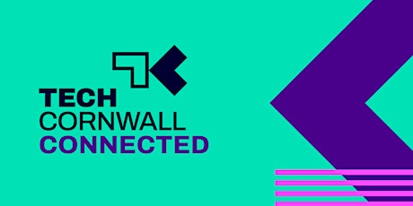Tech Cornwall Connected - SAVE THE DATE primary image
