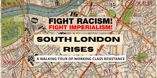 Imagem principal do evento South London Rises - a walking tour of working class resistance