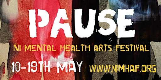 Imagem principal do evento SYMPOSIUM- Northern Ireland Mental Health Arts Festival- Derry/Londonderry