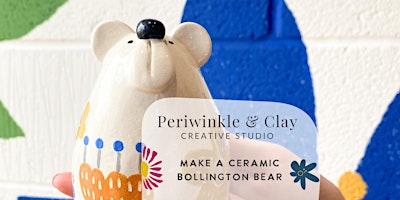 Image principale de Make a Ceramic Bollington Bear 14th & 21st July 24 Macclesfield