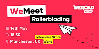 Imagem principal do evento Rollerblading WeMeet @ Paradise Skate World