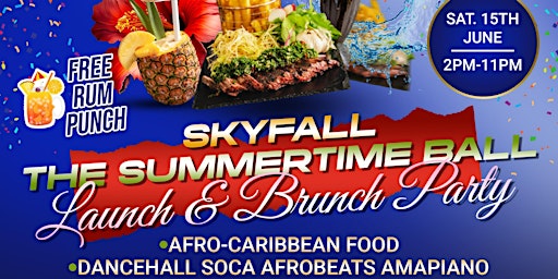 Image principale de SkyFall: The Summertime Ball  Launch and Brunch Party