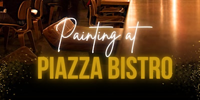 Paint Party at Piazza Bistro! Food credit included.  primärbild