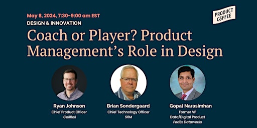Coach or Player? Product Management's Role in Design primary image