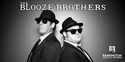 Imagem principal do evento Metra Lot Concert: Blooze Brothers