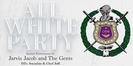 Omega Psi Phi Fraternity, Inc.  All White Party Scholarship Fundraiser