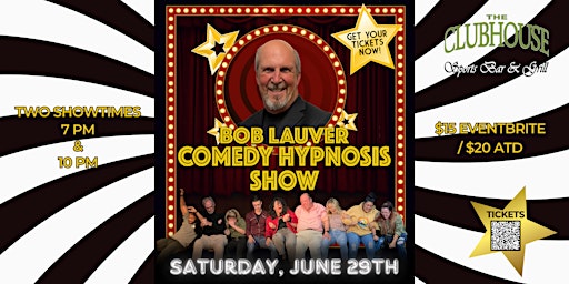 Imagem principal do evento The Clubhouse presents the Bob Lauver Comedy Hypnosis Show