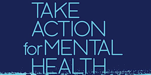 Imagem principal do evento Take Action for Mental Health Art Show