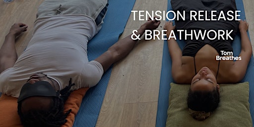 Tension Release and Breathwork primary image