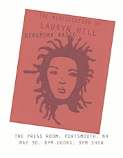 Diaspora Radio: The Miseducation of Lauryn Hill