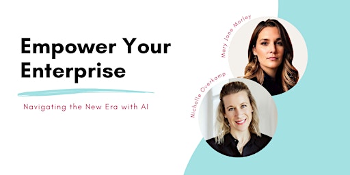 Primaire afbeelding van Empower Your Enterprise: Navigating the New Era with AI