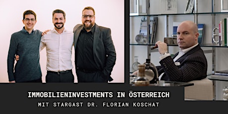 Hauptbild für Immobilieninvestments in Österreich - mit Stargast Dr. Florian Koschat
