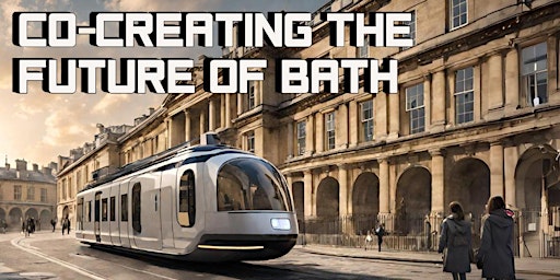 Primaire afbeelding van Co-creating the Future of Bath
