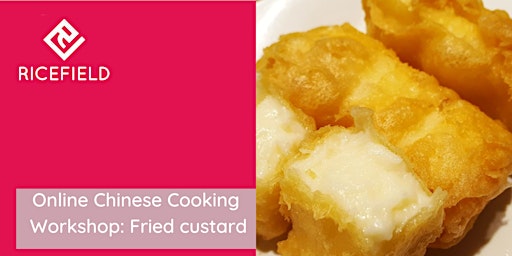 Online Chinese Cooking Workshop: Fried Custard primary image