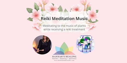 Imagem principal do evento Reiki Meditation Music: Plant Sound Healing