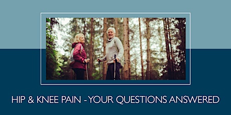 Free patient health talk: Hip and knee pain Q&A primary image