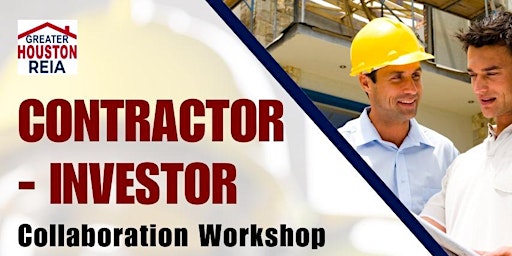Hauptbild für Greater Houston REIA Workshop for Contractors & Investors w/ Ray Sasser