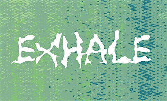 Inhale/Exhale Sharing Event primary image