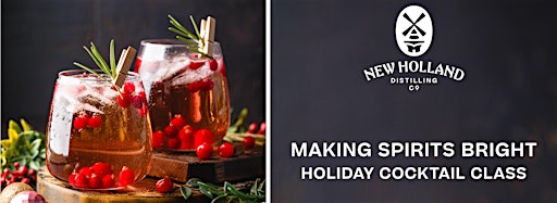 Samlingsbild för Making Spirits Bright: Holiday Cocktail Class